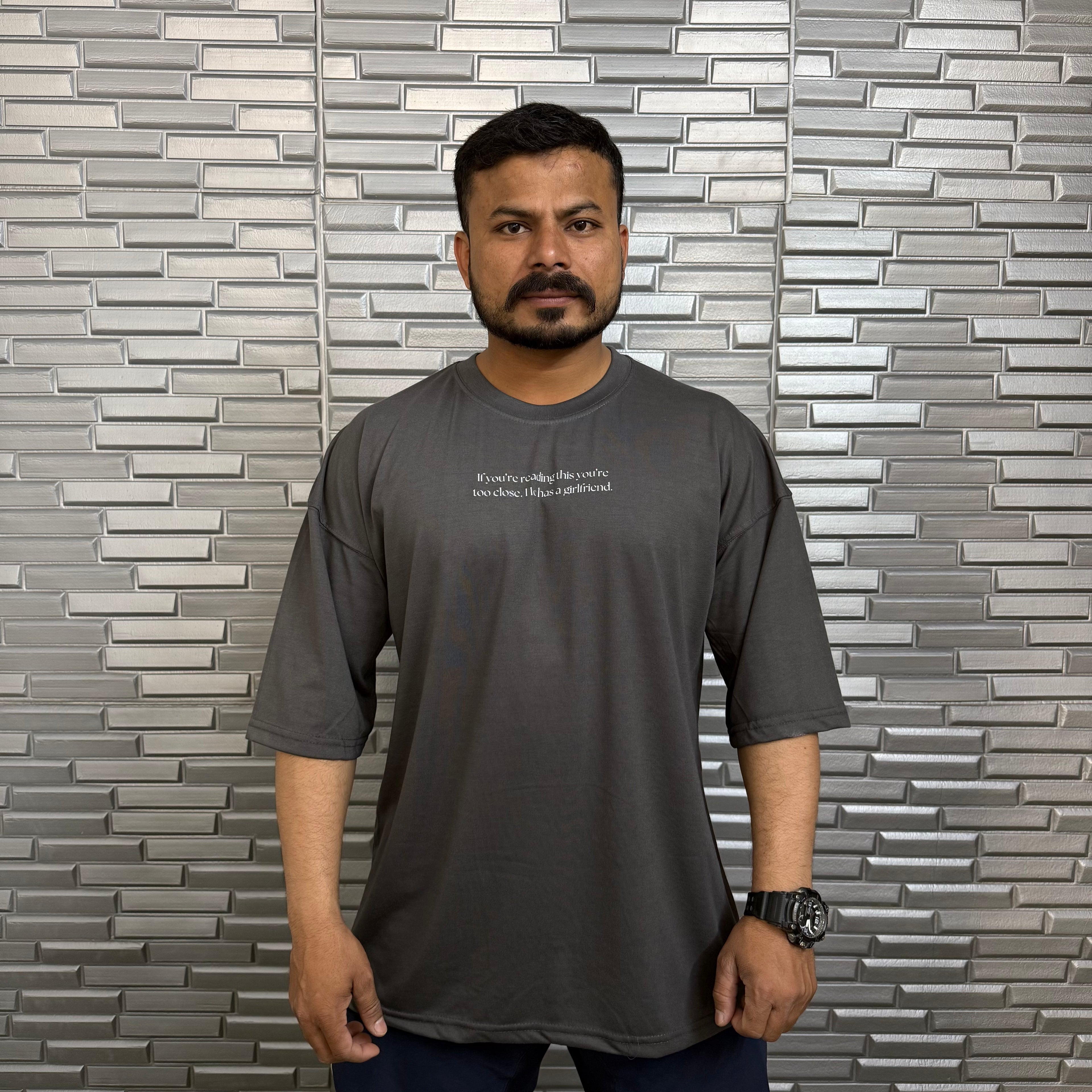 If You're Reading This You're Too Close | OverSized T-Shirt