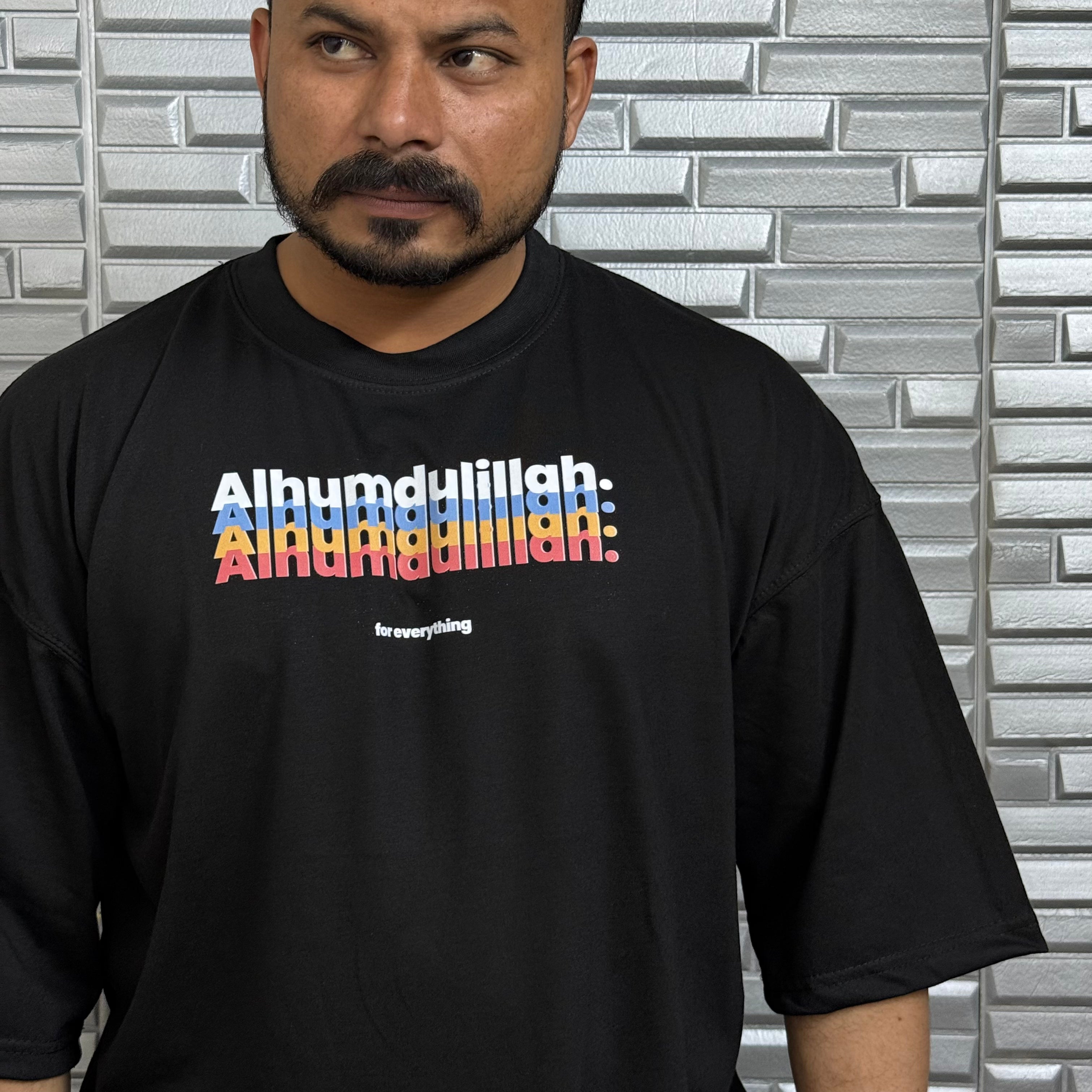 Alhumdulillah For Everything | OverSized T-Shirt | BHURI